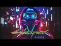 Download Lagu Cyberpunk 2077 - Best Electro \u0026 Mid-Tempo Mix