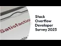 Insights from the Stack Overflow Developer Survey The State of Software Development in 2023