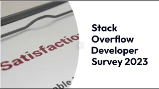 Insights from the Stack Overflow Developer Survey The State of Software Development in 2023