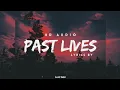 Download Lagu Past Lives - 8D Audio (Lyrics) | Best Mind Relaxing Song 🖤🎧