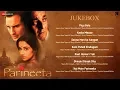 Download Lagu Parineeta - Full Movie Audio Jukebox | Saif Ali Khan, Vidya Balan \u0026 Sanjay Dutt