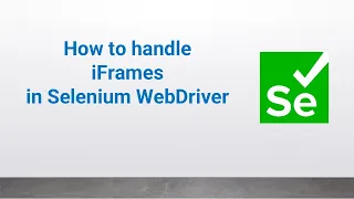 How to handle iFrames in Selenium WebDriver