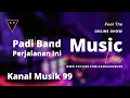 Lagu Padi Band - Perjalanan Ini (Lirik)