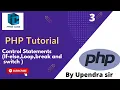 Tutorial-3 Control Statement If-else Loop break switch what is control Statements in PHP