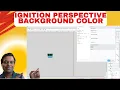 Set Custom Background Color in Ignition Perspective Step-by-Step
