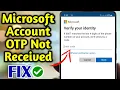 HOW TO FIX Microsoft Account OTP Not Received Verification Code Problem