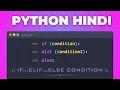 48 Master Python IF ELIF ELSE Statements Conditional Statements Explained Hindi Tutorial