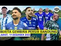 Lagu Skuad Mendapat Kejutan Positif Hari Ini 🔵 Berita Persib Terbaru 🔵 19 Deseber 2025