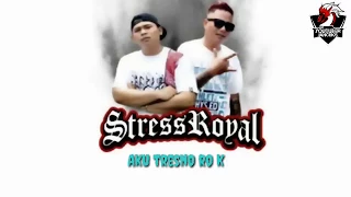 stress royal ft sarah brillian raiso dadi siji hiphop dangdut 