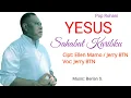 Download Lagu YESUS SAHABAT KARIB KU || Cipt.Ellen Mamo/Jerry BTN.
