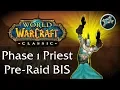 Phase 1 Priest Pre-Raid BIS Guide Classic WoW