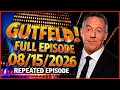 Gutfeld 26 Greg Gutfeld FULL END SHOW E KI G E S T August 15 2026