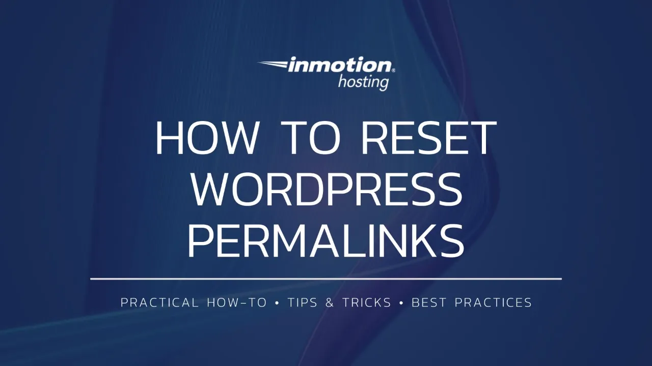 How to Reset WordPress Permalinks