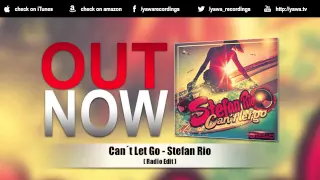 Stefan Rio Can T Let Go Radio Edit 