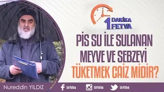 Pis su ile sulanan meyve ve sebzeyi tüketmek caiz midir?