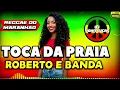 MELÔ DE TOCA DA PRAIA - Lindo Reggae 2025 - Reggae Internacional - Reggae Do Maranhão - Reggae Remix
