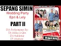 SEPANG SIMIN PART II WEDDING PARTY EPRI \u0026 LELY BY DJ HALILINTAR \u0026 DJ MUTIARA