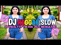 Download Lagu DJ REGGAE SANTAI SLOW BASS || DJ CAMPURAN REGGAE SLOW TERBARU VIRAL TIK TOK FYP YANG KALIAN CARI🎵