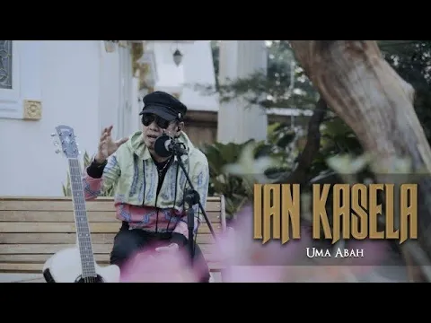 Download MP3 Uma Abah - Ian Kasela ( Lagu Banjar )