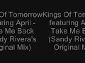 Kings Of Tomorrow feat. April - Take Me Back (Sandy Rivera's Original Mix)