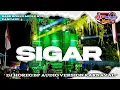 Download Lagu DJ BP AUDIO‼️ | SIGAR | VERSION KARNAVAL BASS MIDLE NULUP KANCANE 🔥