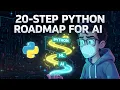 20 Step Python Roadmap for AI Machine Learning Beginner to Advanced