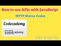 HTTP Status Codes How to use APIs with Javascript Codecademy