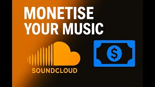 How To Monetise Your Music On SoundCloud 