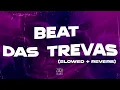 Lagu Beat das Trevas (Slowed + Reverb) MC Mtoodio \u0026 DJ Menor da ZN