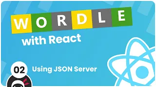 Make a Wordle Clone with React - Using JSON Server