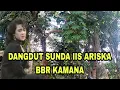 Download Lagu dangdut sunda iis ariska bbr kamana