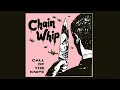 Download Lagu CHAIN WHIP - \
