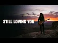Lagu Still Loving You | Emotional 80s Rock BalladStill Loving You | Emotional 80s Rock Ballad