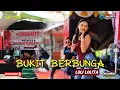 Download Lagu BUKIT BERBUNGA -LOLI LOLITA | DAFI STAR MUSIC