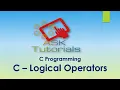 C Logical Operators C programming C programming tutorials for beginner part 10