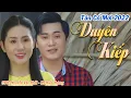 Download Lagu Tân Cổ Tình Yêu Mới Nhất 2022 | Tân Cổ Duyên Kiếp - NS Kiều Nương ft CVVC Nguyễn Văn Khởi