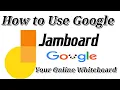 How to Use Google Jamboard Digital whiteboard app what is google jamboard Google Jamboard