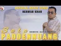 Lagu SALAH PADDENNUANG || Herman Khan || Cipt.Saleh as || Lirik Hendrik HN