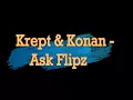 Krept & Konan - Ask Flipz (Official lyrics) ft. Stormzy