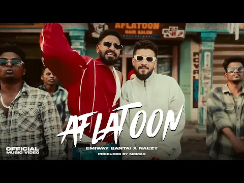 Video Thumbnail: EMIWAY BANTAI X NAEZY - AFLATOON | FTSTTS