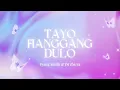 Fyang Smith & JM Ibarra - 'Tayo Hanggang Dulo' Official Lyric Video