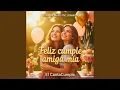 Feliz cumple amiga mia