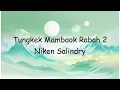 Download Lagu Tungkek Mambaok Rabah 2 Niken Salindry | Lyrics Video