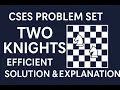 CSES Problem Set - Two Knights Efficient Solution Explanation
