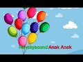 Download Lagu Balonku Ada Lima  Five Balloons - Lagu Anak Anak - Kids Songs + Nursery Rhymes - English/Indonesian