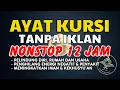 Download Lagu Ayat Kursi Tanpa Iklan Nonstop 12 Jam