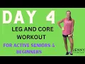 DAY 4 - LEGS CORE Tone those legs and abs