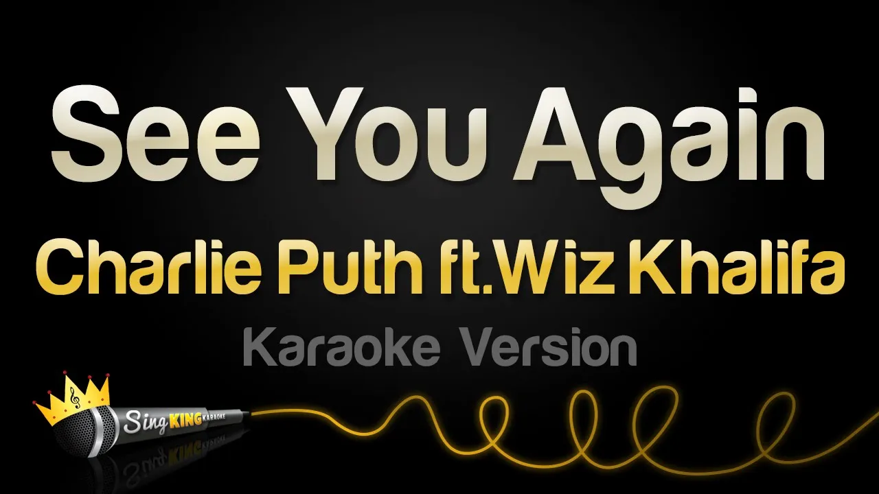 Wiz Khalifa, Charlie Puth - See You Again (Karaoke Version)