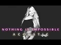 Download Lagu Mariah Carey - Nothing Is Impossible (Acoustic Strings Version)