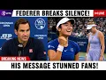 Bombshell Roger Federer Breaks Silence After Eala s Ruse Victory His Message Stuns Everyone